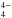 \hbox{$_{4}^{4-}$}