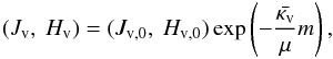 \appendix \setcounter{section}{1} \begin{eqnarray} (J_{\mathrm{v}},~H_{\mathrm{v}}) = (J_{\mathrm{v},0},~H_{\mathrm{v},0})\exp\left(-\frac{\bar{\kappa_{\mathrm{v}}}}{\mu}m \right), \end{eqnarray}