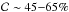 \hbox{$\mathcal{C}\sim45{-}65\%$}