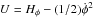 \hbox{$U=H_\phi-(1/2)\dot\phi ^2$}