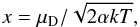 \appendix \setcounter{section}{1} \begin{eqnarray*} x= \mu_{\rm D}/\sqrt{2\alpha k T}, \end{eqnarray*}