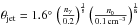 \hbox{$\theta_{\rm jet}=1.6\degr\,\left(\frac{n_{\gamma}}{0.2}\right)^{\frac{1}{8}}\left(\frac{n_{0}}{0.1\, \rm cm^{-3}}\right)^{\frac{1}{8}}$}