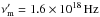 \hbox{${\nu_{\rm m}'}=1.6\times10^{18}\, \rm Hz$}