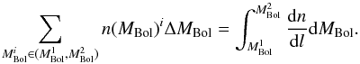 Mathematical equation: \begin{equation} \sum_{M_{\rm Bol}^i\in (M_{\rm Bol}^1,M_{\rm Bol}^2)} n(M_{\rm Bol})^i \Delta M_{\rm Bol}= \int_{M_{\rm Bol}^1}^{M_{\rm Bol}^2} \frac{{\rm d}n}{{\rm d}l} {\rm d}M_{\rm Bol}. \label{eq:norm2} \end{equation}