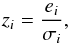 \begin{equation} z_i = \frac{e_i}{\sigma_i} , \label{eq:zsc1} \end{equation}