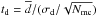 \hbox{$t_{\rm d} = \overline{d}/(\sigma_{\rm d}/\sqrt{N_{\rm mc}})$}