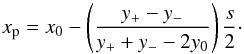 \appendix \setcounter{section}{3} \begin{equation} x_\mathrm{p} = x_0 - \left(\frac{y_+ - y_-}{y_+ + y_- - 2y_0}\right)\frac{s}{2} \cdot \label{eq:ext} \end{equation}