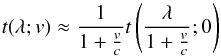 \begin{equation} t(\lambda;v) \approx \frac{1}{\Dsh}t\left(\frac{\lambda}{\Dsh};0\right) \label{eq:giv0} \end{equation}