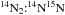 \hbox{$\mathrm{^{14}N_2}{:}\mathrm{^{14}N^{15}N}$}