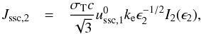 \begin{eqnarray} J_{\rm ssc,2} & = &\frac{\sth c}{\sqrt{3}}u_{\rm ssc,1}^0 k_{\rm e} \epsilon_2^{-1/2} I_2(\epsilon_2), \end{eqnarray}