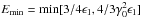\hbox{$E_{\min}=\min[3/4\epsilon_1,4/3\gamma_0^2\epsilon_1]$}