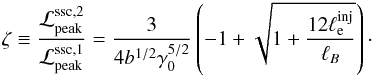 \begin{eqnarray} \zeta \equiv \frac{\lsscs}{\lsscf} = \frac{3}{4b^{1/2} \gamma_0^{5/2}}\left(-1+\sqrt{1+\frac{12 \linj}{\lb}} \right)\cdot \label{zeta} \end{eqnarray}