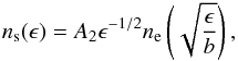 \begin{eqnarray} \label{nsyn} \ns(\epsilon) = A_2 \epsilon^{-1/2} \nel\left(\sqrt{\frac{\epsilon}{b}}\right) , \end{eqnarray}