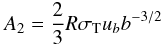\begin{eqnarray} A_2=\frac{2}{3}R\sth \ub b^{-3/2} \end{eqnarray}