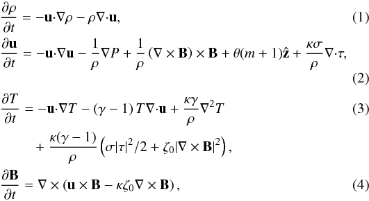 \begin{eqnarray} \label{eq:mass} &&\frac{\partial \rho}{\partial t}=-\vec{u}\vec{\cdot}\vec{\nabla}\rho- \rho \vec{\nabla} \vec{\cdot} \vec{u},\\ \label{eq:momentum} &&\frac{\partial \vec{u}}{\partial t}=-\vec{u}\vec{\cdot}\vec{\nabla}\vec{u}-\frac{1}{\rho}\vec{\nabla}P+\frac{1}{\rho}\left(\nabla\times\vec{B}\right)\times\vec{B}+\theta(m+1)\hat{\vec{z}}+\frac{\kappa \sigma}{\rho}\vec{\nabla}\vec{\cdot}\tens{\tau},\\ \label{eq:heateq} &&\frac{\partial T}{\partial t}=-\vec{u}\vec{\cdot}\vec{\nabla} T - \left(\gamma -1\right)T\vec{\nabla} \vec{\cdot} \vec{u}+ \frac{\kappa\gamma}{\rho}\nabla^2 T \\ \nonumber &\quad\quad\ +\frac{\kappa(\gamma-1)}{\rho}\left(\sigma |\tens{\tau}|^2/2 + \zeta_0|\vec{\nabla} \times \vec{B}|^2\right),\\\label{eq:induction} &&\frac{\partial \vec{B}}{\partial t}=\vec{\nabla} \times \left( \vec{u}\times \vec{B} - \kappa \zeta_0 \vec{\nabla} \times \vec{B} \right), \end{eqnarray}