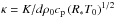\hbox{$\kappa=K/d\rho_0 c_{\rm p} \left(R_* T_0\right)^{1/2}$}
