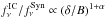 \hbox{$f_\nu^\mathrm{IC}/f_\nu^{\rm Syn}\propto (\delta/B)^{1+\alpha}$}