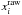 \hbox{$x_{i}^{\rm raw}$}