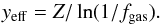 \begin{equation} y_{\rm eff}=Z / \ln(1/f_{\rm gas}). \label{eq:yields_eff} \end{equation}
