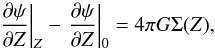 \begin{equation} \left.\frac{\partial \psi}{\partial Z}\right|_Z - \left. \frac{\partial \psi}{\partial Z} \right|_0 = 4 \pi G \Sigma(Z), \label{eq:vertgrad} \end{equation}