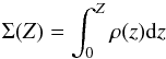 \begin{equation} \Sigma(Z) = \int_{0}^{Z}{\rho(z) {\rm d}z} \end{equation}