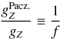 \begin{equation} \frac{\gzpacz}{g_Z} \equiv \frac{1}{f} \label{eq:f} \end{equation}