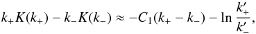 \begin{equation} \kp\elik(\kp)-\km\elik(\km) \approx -C_1 (\kp-\km)- \ln \frac{\kp'}{\km'}, \label{eq:fittokK} \end{equation}