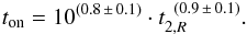 \begin{equation} \eton = 10^{(0.8\,\pm\,0.1)} \cdot \ettwo^{\;\;(0.9\,\pm\,0.1)}. \label{eqn:t2_ton} \end{equation}