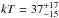 \hbox{$kT = 37^{+17}_{-15}$}