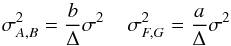 \appendix \setcounter{section}{1} \begin{equation} \sigma^{2}_{A,B} = \frac{b}{\Delta} \sigma^{2} \;\;\;\; \sigma^{2}_{F,G} = \frac{a}{\Delta} \sigma^{2} \end{equation}