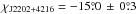 \hbox{$\chi_{\rm{J2202+4216}}=-15\fdg0\,\pm\, 0\fdg3$}