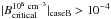 \hbox{$|B_{\rm{critical}}^{10^8~\rm{cm^{-3}}}|_{\rm{case B}}>10^{-4}$}