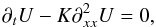 \begin{equation} \partial_t U-K\partial^2_{xx}U=0, \label{heat} \end{equation}
