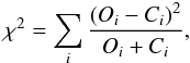 \begin{eqnarray} \chi ^{2}=\sum_{i} \frac{\left ( O_{i}-C_{i} \right )^{2}}{O_{i}+C_{i}}, \label{equ:chiS} \end{eqnarray}