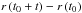 \hbox{${r}\left(t_{0}+t\right)- {r}\left(t_{0}\right)$}