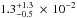 \hbox{$1.3_{-0.5}^{+1.3}~\times\,10^{-2}$}