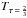 \hbox{$T_{\tau\, =\, \frac{2}{3}}$}