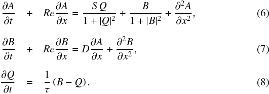 \begin{eqnarray} \frac{\partial A}{\partial t} &+& Re\frac{\partial A}{\partial x} = \frac{SQ}{1+|Q|^2}+\frac{B}{1+|B|^2}+\frac{\partial^2A}{\partial x^2},\label{PDEa}\\[2.2mm] \frac{\partial B}{\partial t} &+& Re\frac{\partial B}{\partial x} = D\frac{\partial A}{\partial x}+\frac{\partial^2B}{\partial x^2},\label{PDEb}\\[2.2mm] \frac{\partial Q}{\partial t} &=& \frac{1}{\tau}\left(B-Q\right).\label{PDEq} \end{eqnarray}