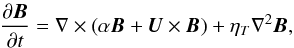 \begin{eqnarray} \frac{\partial {\vec B}}{\partial t} = \nabla \times \left(\alpha {\vec B} + {\vec U}\times{\vec B}\right) + \eta_T \nabla^2 {\vec B},\label{MF} \end{eqnarray}