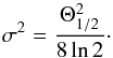 \begin{equation} \sigma^2 = \frac{\Theta_{1/2}^{2}}{8 \ln 2}\cdot \label{Eq-2} \end{equation}