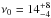 \hbox{$\nu_0=14^{+8}_{-4}$}
