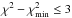 \hbox{$\chi^2 - \chi_{\rm min}^2 \le 3$}