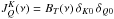 \hbox{$J^K_Q(\nu) = B_T(\nu) \, \delta_{K0} \, \delta_{Q0}$}