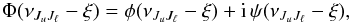 \begin{eqnarray} \Phi(\nu_{J_u J_{\ell}} - \xi) = \phi(\nu_{J_u J_{\ell}} - \xi) + {\rm i} \, \psi(\nu_{J_u J_{\ell}} - \xi) , \label{Eq:emis_prof_CRD} \end{eqnarray}