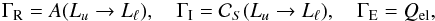 \begin{eqnarray} \Gamma_{\rm R} = A(L_u \rightarrow L_{\ell}) , \quad \Gamma_{\rm I} = \mathcal{C}_S(L_u \rightarrow L_{\ell}) , \quad \Gamma_{\rm E} = Q_{\rm el} , \end{eqnarray}