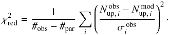 \appendix \setcounter{section}{1} \begin{equation} \label{Equation:Chi-Squared} \chi^2_\mathrm{red} = \frac{1}{\textit{\#}_\mathrm{obs} - \textit{\#}_\mathrm{par}} \sum_i \left( \frac{N_{\mathrm{up},\,i}^\mathrm{\,obs} - N_{\mathrm{up},\,i}^\mathrm{\,mod}}{\sigma_i^\mathrm{\,obs}} \right)^2\cdot \end{equation}