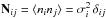 \hbox{$\mathbf{N}_{ij} = \langle n_i n_j \rangle = \sigma^2_i \,\delta_{ij}$}