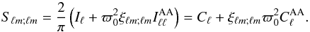 \appendix \setcounter{section}{1} \begin{equation} S_{\ell m; \ell m} = \frac{2}{\pi} \left( I_{\ell} + \varpi^2_0 \xi_{\ell m;\ell m} I^{\mathrm{AA}}_{\ell \ell} \right) = C_\ell + \xi_{\ell m;\ell m} \varpi^2_0 C^{\mathrm{AA}}_{\ell } . \end{equation}