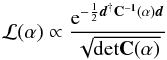 \begin{equation} \label{eq:likelihood} \mL(\al) \propto \frac{{\rm e}^{-\frac{1}{2}\bfd^{\dagger} \bfC^{-1}(\al)\bfd}}{\sqrt{\mathrm{det}\bfC(\al)}} \end{equation}