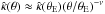 \hbox{$\hat\kappa(\theta) \approx \hat\kappa(\theta_{\rm E}) (\theta/\theta_{\rm E})^{-\nu}$}